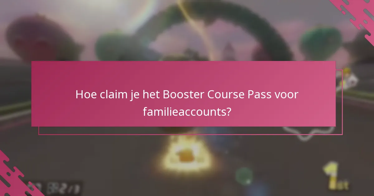 Hoe kunnen gezinsleden het Booster Course Pass delen?