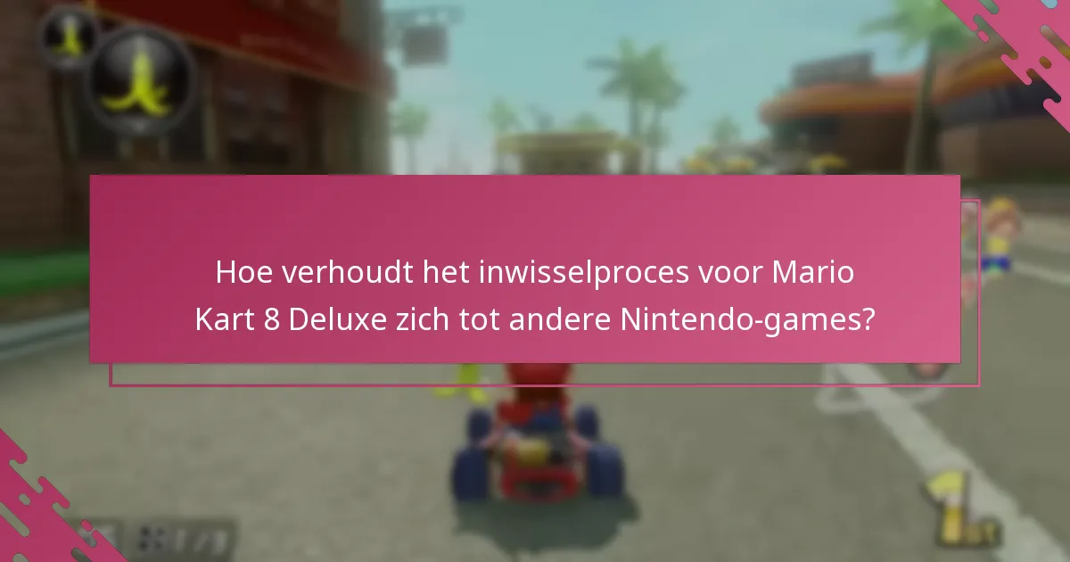 Wat zijn de gebruiksrichtlijnen voor ingewisselde cadeaubonnen in Mario Kart 8 Deluxe?