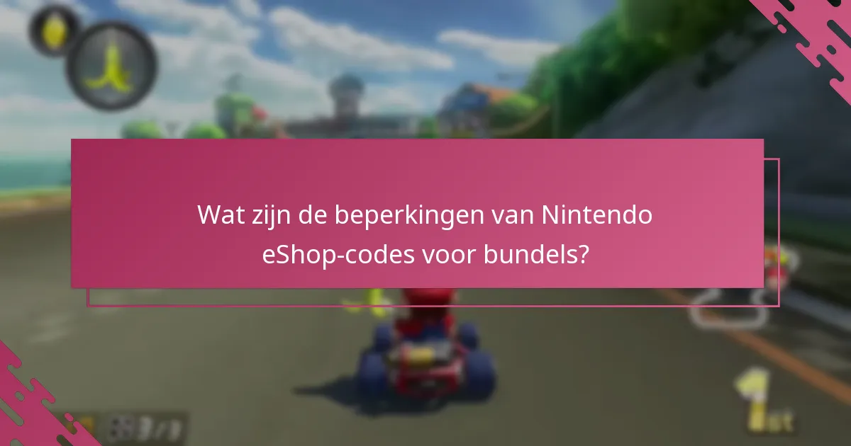 Wat zijn de beperkingen van Nintendo eShop-codes voor bundels?