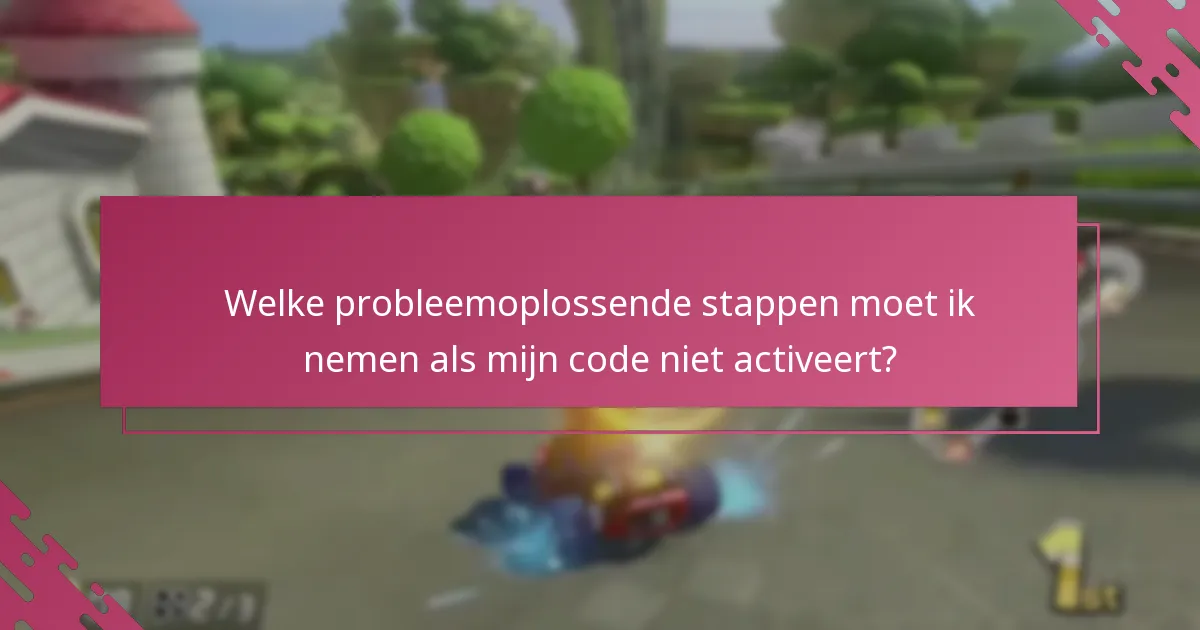 Welke probleemoplossende stappen moet ik nemen als mijn code niet activeert?